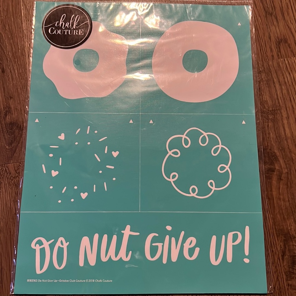 Do Nut Give Up Chalk Couture Transfer Size B
